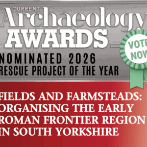 Holme Hall Quarry nominated for Current Archaeology’s ‘Rescue Project of the Year’ 2026 – and you can vote for us now!